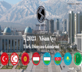 TÜRK DÜNYASI'NDA 2023 NİSAN AYI GÜNDEMİ